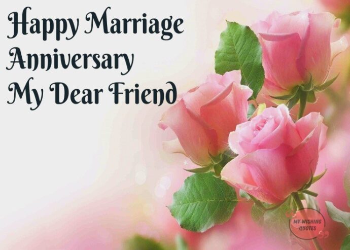 Best Happy Anniversary Wishes For Friends Anniversary